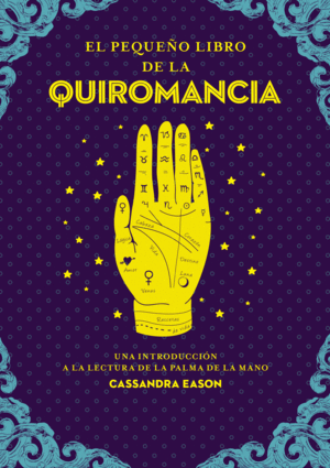 PEQUEO LIBRO DE LA QUIROMANCIA, EL
