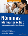 N�MINAS MANUAL PR�CTICO SUPUESTOS Y NORMATIVA LABORAL VIGENTE