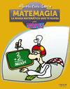 MATEMAGIA. LA MAGIA MATEM�TICA QUE TE RODEA