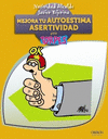MEJORA TU AUTOESTIMA. ASERTIVIDAD PARA TORPES