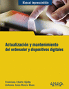 ACTUALIZACIN Y MANTENIMIENTO DEL ORDENADOR Y DISPOSITIVOS DIGITALES