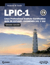 LPIC-1. LINUX PROFESSIONAL INSTITUTE CERTIFICATION. TERCERA EDICI�N