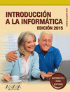 INTRODUCCI�N A LA INFORM�TICA. EDICI�N 2015