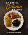 LA COCINA DE VERO. LAS RECETAS CUBANAS MS SABROSAS