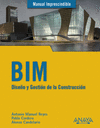 BIM. DISEÑO Y GESTIÓN DE LA CONSTRUCCIÓN
