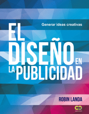 EL DISE�O EN LA PUBLICIDAD. GENERAR IDEAS CREATIVAS