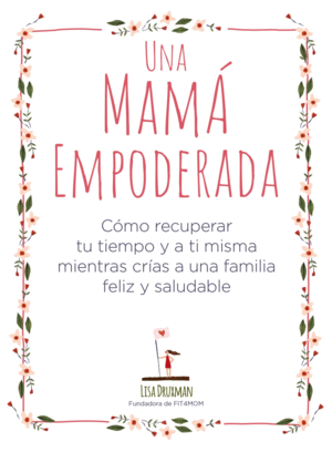 UNA MAM EMPODERADA