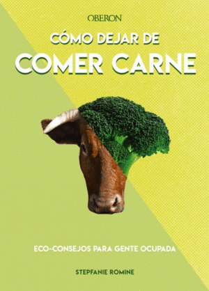 COMO DEJAR COMER CARNE