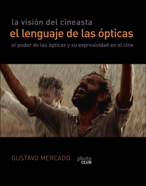 LA VISIN DEL CINEASTA. EL LENGUAJE DE LAS PTICAS