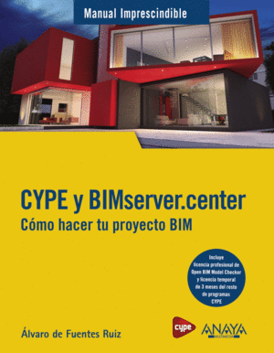 CYPE Y BIMSERVER.CENTER. CMO HACER TU PROYECTO BIM