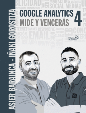 GOOGLE ANALYTICS 4. MIDE Y VENCERS