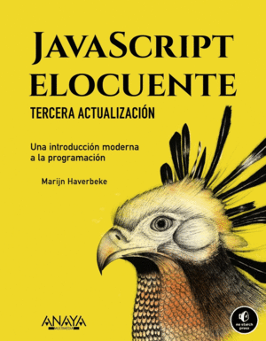 JAVASCRIPT ELOCUENTE. UNA INTRODUCCION MODERNA A LA PROGRAMACION