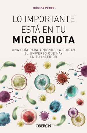 LO IMPORTANTE ESTA EN TU MICROBIOTA