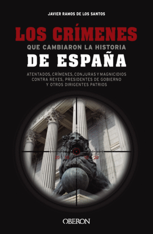 CRIMENES QUE CAMBIARON LA HISTORIA DE ESPAA, LOS