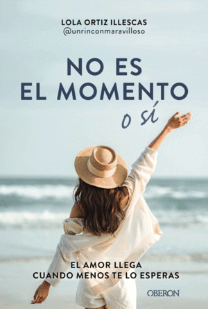 NO ES EL MOMENTO O SI