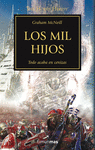 HORUS HERESY 12 LOS MIL HIJOS