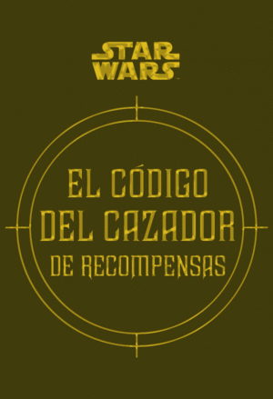 EL CDIGO DEL CAZADOR DE RECOMPENSAS