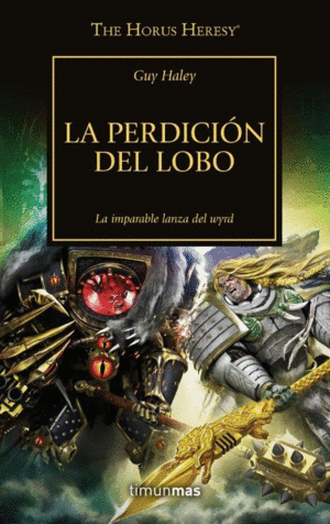 THE HORUS HERESY N 49/54 LA PERDICIN DEL LOBO