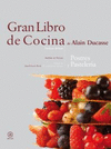 GRAN LIBRO DE COCINA DE ALAIN DUCASSE REPOSTERIA