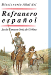DICCIONARIO AKAL DEL REFRANERO ESPA�OL