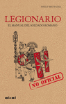 LEGIONARIO  EL MANUAL DEL SOLDADO ROMANO