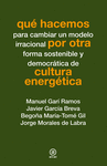 QU� HACEMOS POROTRA CULTURA ENERG�TICA
