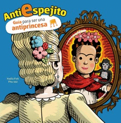 ANTIESPEJITO  GUA PARA NO SER UNA PRINCESA IDEAL