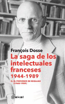 SAGA DE LOS INTELECTUALES FRANCESES 1944-1989, LA