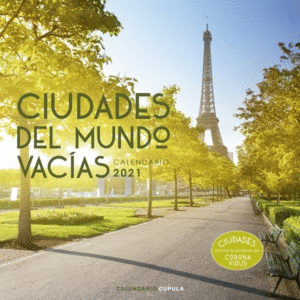 CALENDARIO 2021 CIUDADES MUNDO VACIAS