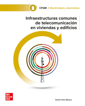 INFRAESTRUCTURAS COMUNES DE TELECOMUNICACI�N EN VIVIENDAS Y EDIFICIOS
