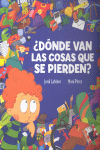 DONDE VAN LAS COSAS QUE SE PIERDEN?  SOLAPAS
