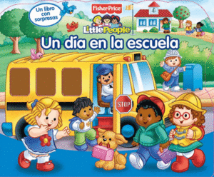 UN DA EN LA ESCUELA (FISHER-PRICE)