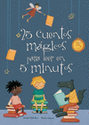 25 CUENTOS MGICOS PARA LEER EN 5 MINUTOS