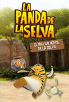 THE JUNGLE BUNCH. EL MAYOR HROE DE LA SELVA.
