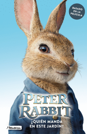 PETER RABBIT  QUIN MANDA EN ESTE JARDN?