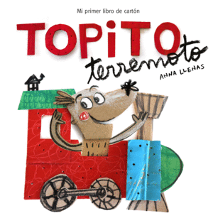 TOPITO TERREMOTO  MI PRIMER LIBRO DE CARTON