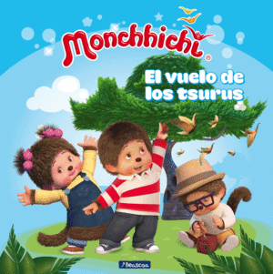 MONCHHICHI   EL VUELO DE LOS TSURUS