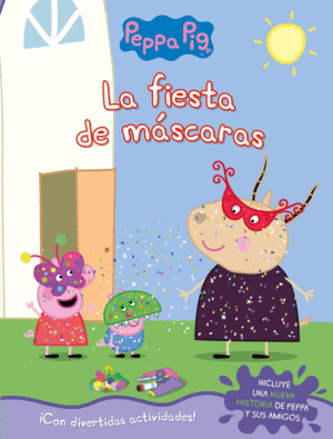 PEPPA PIG LA FIESTA DE MASCARAS - ACTIVIDADES