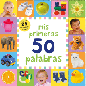 MIS PRIMERAS 50 PALABRAS   MS DE 25 SOLAPAS PARA DESCUBRIR