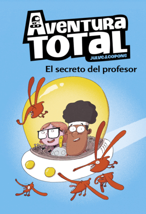 AVENTURA TOTAL 1 EL SECRETO DEL PROFESOR