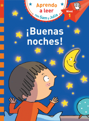 BUENAS NOCHES!     APRENDO A LEER CON SAM Y JULIA