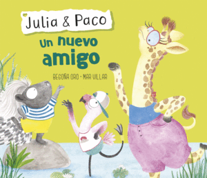 JULIA Y PACO. UN NUEVO AMIGO