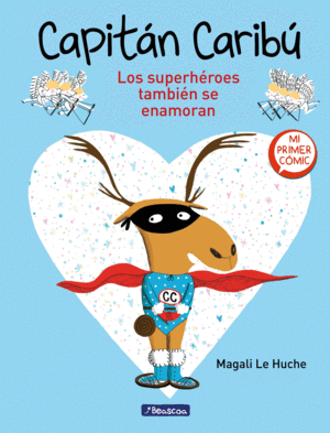 CAPITAN CARIBU. LOS SUPERHEROES TAMBIEN SE ENAMORAN -COMIC-