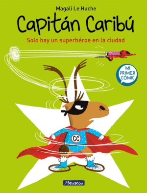 CAPITAN CARIBU. SOLO HAY UN SUPERHEROE EN LA CIUDAD -COMIC