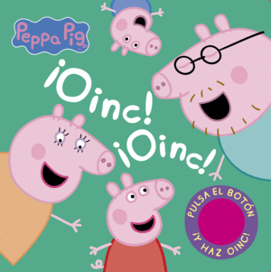 PEPPA PIG  OINC! OINC! (LIBRO CON SONIDOS)