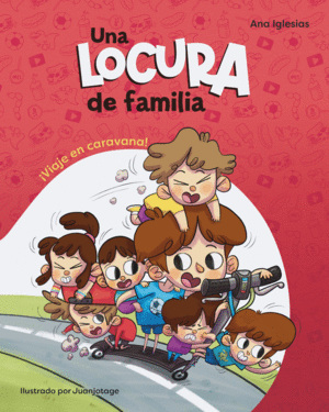 UNA LOCURA DE FAMILIA. IVIAJE EN CARAVANA! -COMIC-