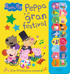 PEPPA PIG Y EL GRAN FESTIVAL CON SONIDOS