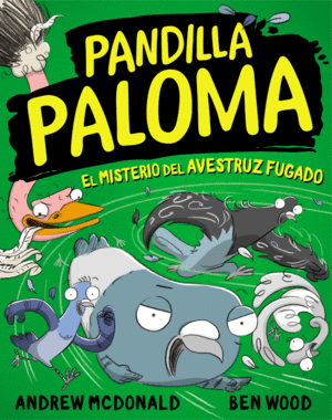 PANDILLA PALOMA 2  EL MISTERIO DE LA AVESTRUZ FUGADA