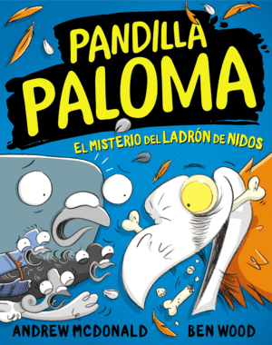 PANDILLA PALOMA 3  EL MISTERIO DEL LADRN DE NIDOS