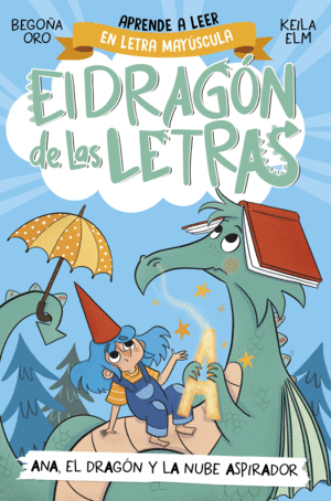 EL DRAGON DE LAS LETRAS 1  ANA, EL DRAGON Y LA NUBE